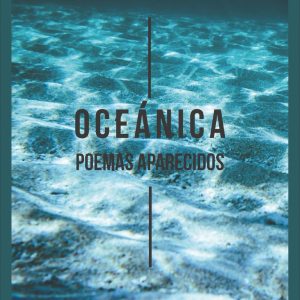 Oceánica. Poemas aparecidos