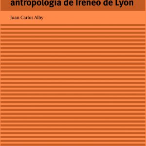 Tiempo y acontecimiento en la antropología de Ireneo de Lyon