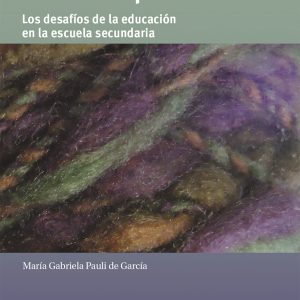 Enseñar historia..., enseñar a pensar... Los desafíos de la educación en la escuela secundaria
