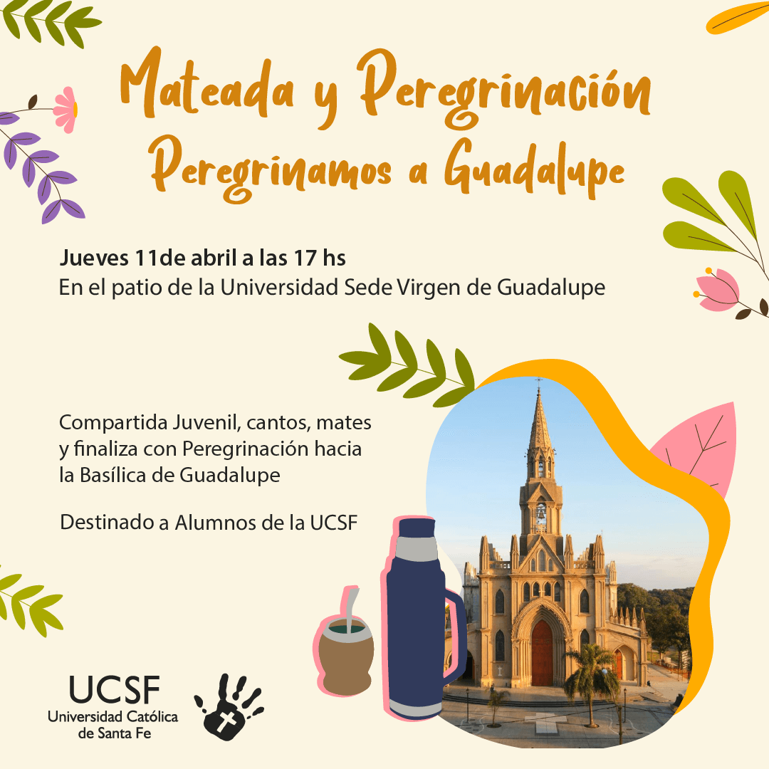 mateada-y-peregrinaci-n-a-guadalupe-ucsf-universidad-cat-lica-de